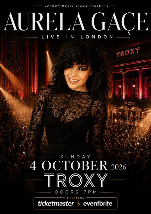 AURELA GACË LIVE IN LONDON Aurela Gace at TROXY on 4 October 2026 gig poster
