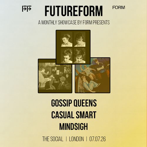 FUTUREFORM casual smart, GOSSIP QUEENS, KELLY NO BRAKES, Mindsigh at THE SOCIAL on 7 July 2026 gig poster