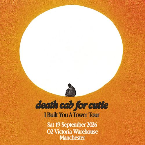 death cab for cutie I Built You A Tower Tour Death Cab for Cutie at 02 Victoria Warehouse on 19 September 2026 gig poster