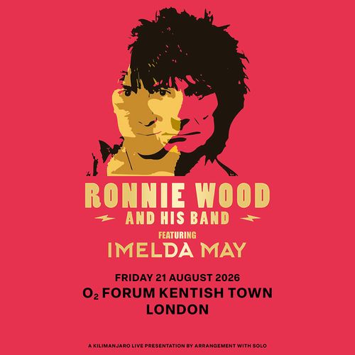 RONNIE WOOD AND HIS BAND featuring IMELDA MAY Imelda May, RONNIE WOOD AND HIS BAND at O2 FORUM KENTISH TOWN on 21 August 2026 gig poster