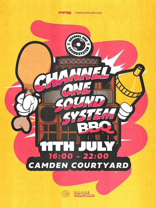 CHANNEL ONE SOUND SYSTEM BBQ Channel One Sound System at CAMDEN COURTYARD on 11 July 2026 gig poster