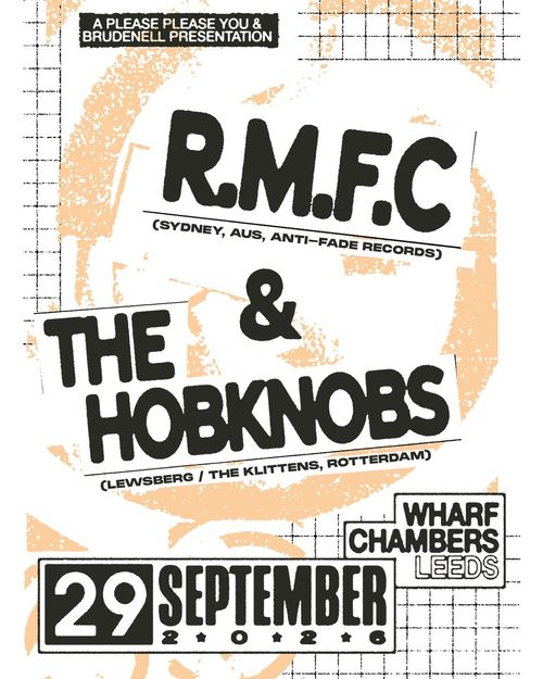 R.M.F.C & THE HOBKNOBS R.M.F.C., The Hobknobs at WHARF CHAMBERS on 29 September 2026 gig poster