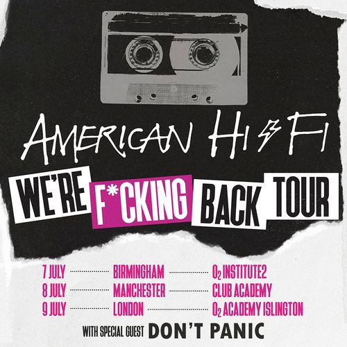American Hi-Fi We're F*cking Back Tour Don't Panic, American Hi-Fi july 2026 tour poster