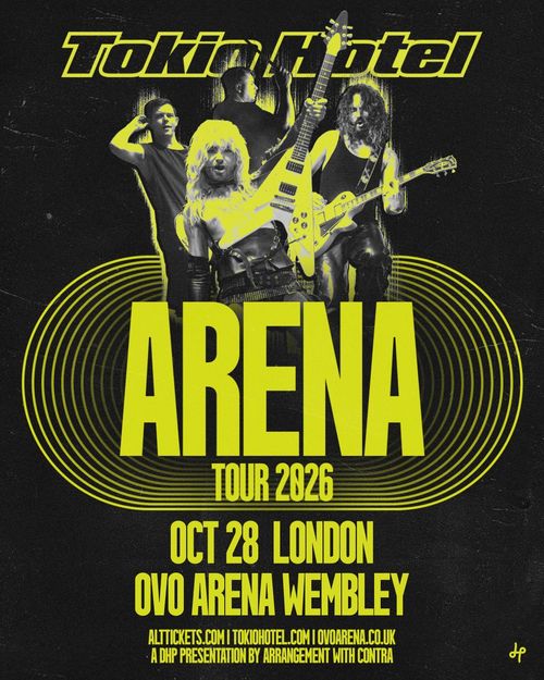 Tokio Hotel - Arena Tour 2026 Tokio Hotel at OVO Arena Wembley on 28 October 2026 gig poster