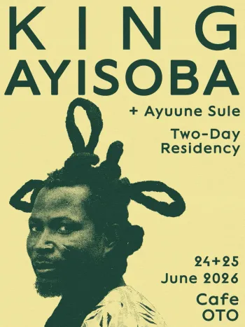 KING AYISOBA + Ayuune Sule Two-Day Residency Ayuune Sule, King Ayisoba june 2026 tour poster