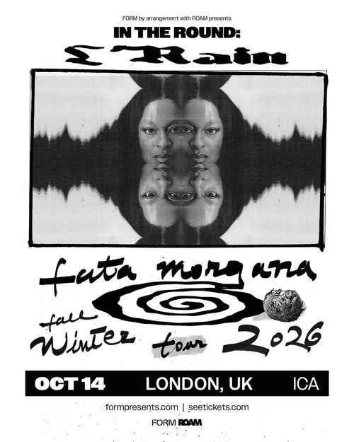 & Rain - fata morgana fall Winter tour 2026 Oasis at ICA on 14 October 2026 gig poster