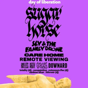 day of liberation Sly & The Family Drone, SUGAR HORSE, cavepainting, CARE HOME, cutmesum.flac (dj), totality (dj), othrnrstr (dj), rainbow slicer, HAPLESS DEATH, Downard, Remote Viewing at Exchange on 8 July 2026 gig poster