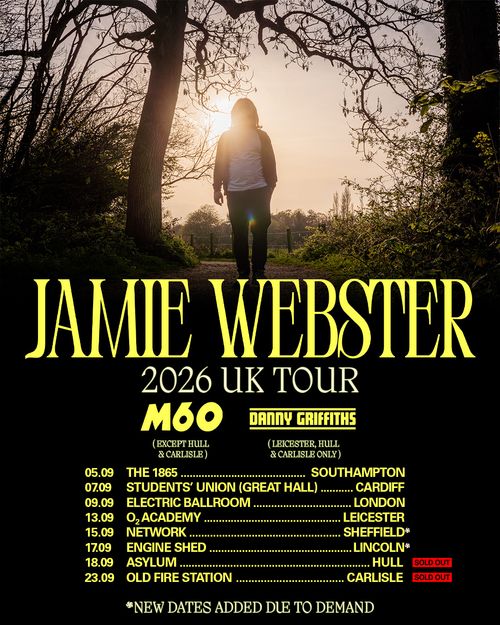 JAMIE WEBSTER 2026 UK TOUR Jamie Webster, M60, Danny Griffiths september 2026 tour poster