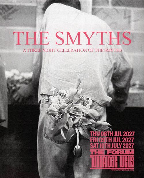 THE SMYTHS - A THREE NIGHT CELEBRATION OF THE SMYTHS The Smyths july 2027 tour poster