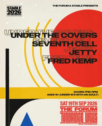 UNDER THE COVERS SEVENTH CELL, FRED KEMP, jetty at The Forum on 19 September 2026 gig poster