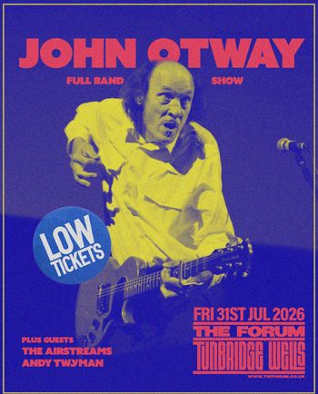 JOHN OTWAY FULL BAND SHOW The Airstreams, John Otway, Andy Twyman at The Forum on 31 July 2026 gig poster