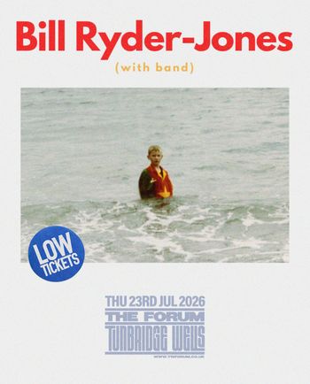 Bill Ryder-Jones (with band) Bill Ryder-Jones at The Forum on 23 July 2026 gig poster