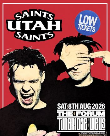 SAINTS UTAH SAINTS Utah Saints at The Forum on 8 August 2026 gig poster