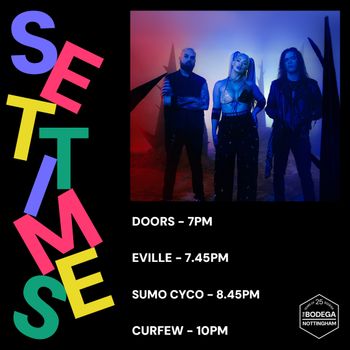 SET TIMES Eville, Sumo Cyco at The Bodega on 8 July 2026 gig poster