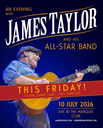 An Evening with James Taylor and His All-Star Band James Taylor at The Marquee on 10 July 2026 gig poster