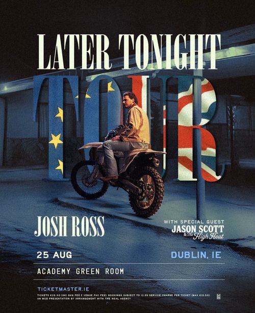 LATER TONIGHT TOUR Josh Ross, Jason Scott & The High Heat at Academy Green Room on 25 August 2026 gig poster