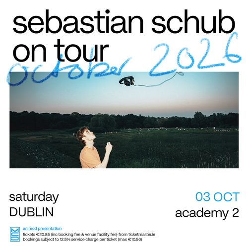 sebastian schub on tour Sebastian Schub at academy 2 on 3 October 2026 gig poster
