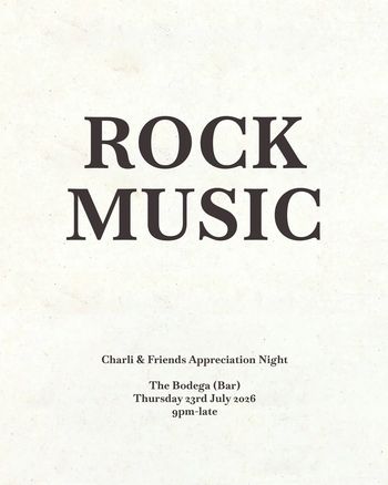 ROCK MUSIC Charli & Friends at The Bodega (Bar) on 23 July 2026 gig poster