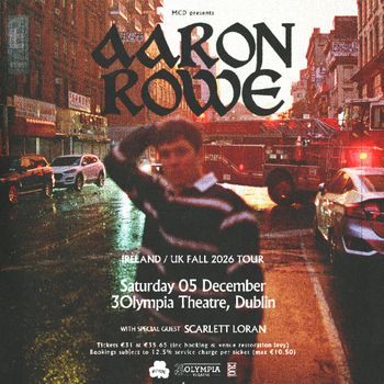AARON ROWE Scarlett Loran at Olympia Theatre on 5 December 2026 gig poster