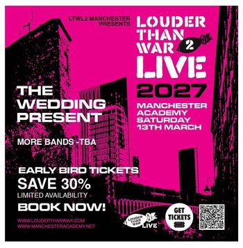 LOUDER THAN WAR 2 LIVE The Wedding Present at Manchester Academy on 13 March 2027 gig poster