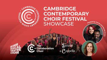 Cambridge Contemporary Choir Festival Showcase Strictly a Cappella, The Collaboration Choir at The SingSpace on 11 July 2026 gig poster