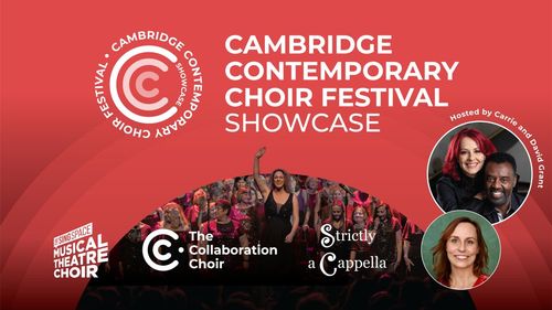 Cambridge Contemporary Choir Festival Showcase Strictly a Cappella, The Collaboration Choir at The SingSpace on 11 July 2026 gig poster