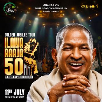 ILAIYA RAAJA 50 - Golden Jubilee Tour Ilaiyaraaja at OVO Arena Wembley on 11 July 2026 gig poster