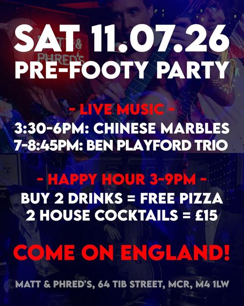 PRE-FOOTY PARTY Chinese Marbles, Ben Playford Trio at Matt & Phred's on 11 July 2026 gig poster