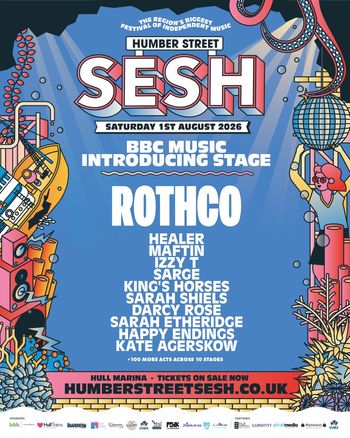 Humber Street Sesh Healer, Rothco, Happy Endings, Maftin, Sarah Shiels, King's Horses, Kate Agerskow, Sarah Etheridge, Darcy Rose, Izzy T, SARGE at Hull Marina on 1 August 2026 gig poster