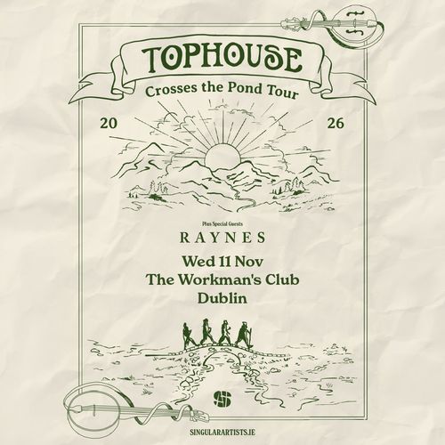 TOPHOUSE - Crosses the Pond Tour Raynes at The Workman's Club on 11 November 2026 gig poster