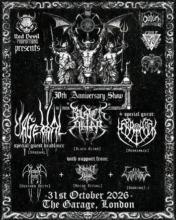 30th Anniversary Show Heathen Deity, Black Altar, Godking, Urgehal, Necro Ritual, Merrimack at The Garage on 31 October 2026 gig poster