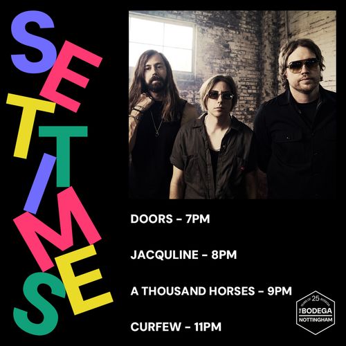 SET TIME A Thousand Horses, Jacquiline at The Bodega on 13 July 2026 gig poster