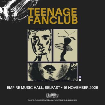 TEENAGE FANCLUB at Empire Music Hall on 16 November 2026 gig poster