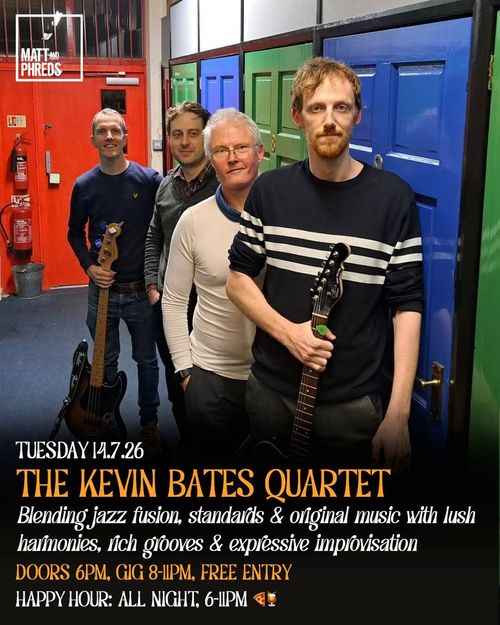 THE KEVIN BATES QUARTET at Matt and Phreds on 14 July 2026 gig poster