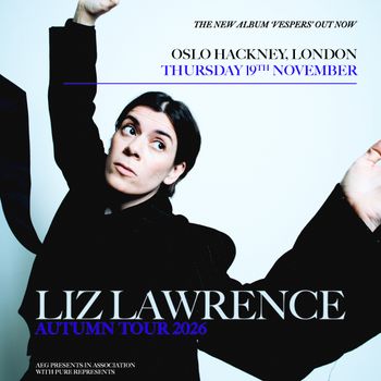LIZ LAWRENCE AUTUMN TOUR 2026 Liz Lawrence at Oslo Hackney on 19 November 2026 gig poster