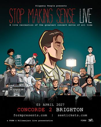 STOP MAKING SENSE LIVE Slippery People at CONCORDE 2 on 3 April 2027 gig poster