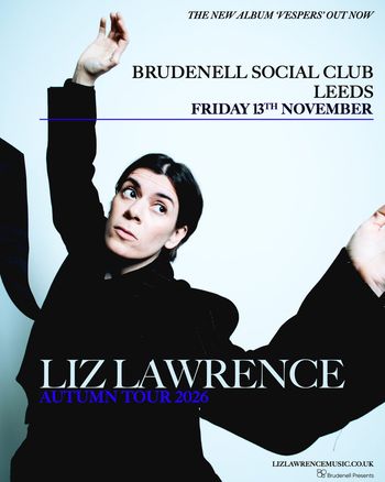 LIZ LAWRENCE AUTUMN TOUR 2026 Liz Lawrence at Brudenell Social Club on 13 November 2026 gig poster