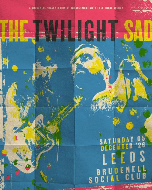 THE TWILIGHT SAD at Brudenell Social Club on 5 December 2026 gig poster