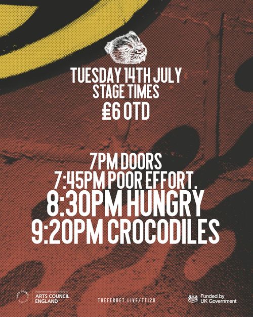 CROCODILES Hungry, Poor Effort. at The Ferret on 14 July 2026 gig poster