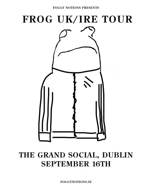FROG UK/IRE TOUR Frog at The Grand Social on 16 September 2026 gig poster