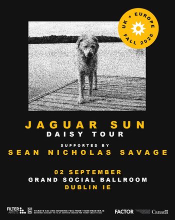 JAGUAR SUN DAISY TOUR Jaguar Sun, Sean Nicholas Savage at GRAND SOCIAL BALLROOM on 2 September 2026 gig poster