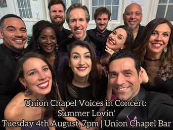 Union Chapel Voices in Concert: Summer Lovin’ Union Chapel Voices at Union Chapel Bar on 4 August 2026 gig poster