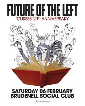 FUTURE OF THE LEFT 'CURSES' 20TH ANNIVERSARY Future of the Left at Brudenell Social Club on 6 February 2026 gig poster