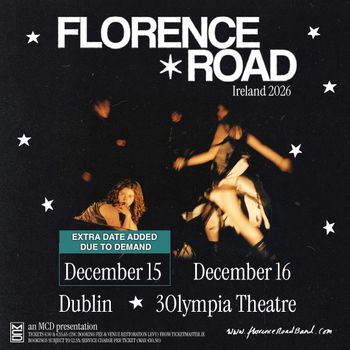 FLORENCE + ROAD Ireland 2026 Florence Road december 2026 tour poster