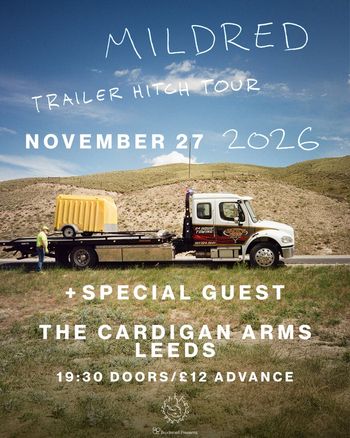 MILDRED TRAILER HITCH TOUR Mildred at THE CARDIGAN ARMS on 27 November 2026 gig poster