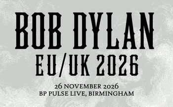 BOB DYLAN EU/UK 2026 Bob Dylan at BP PULSE LIVE on 26 November 2026 gig poster