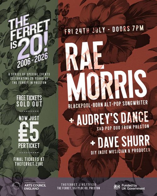 Rae Morris Audrey's Dance, Dave Shurr at The Ferret on 24 July 2026 gig poster
