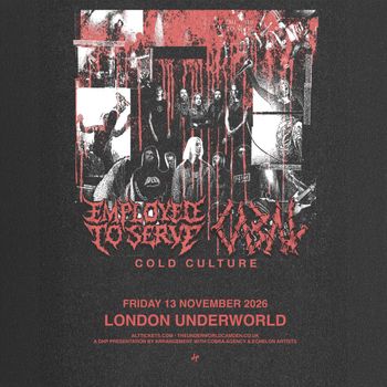 EMPOWERED TO SERVE + KILLER KLOWN - COLD CULTURE EMPOWERED TO SERVE, KILLER KLOWN at LONDON UNDERWORLD on 13 November 2026 gig poster