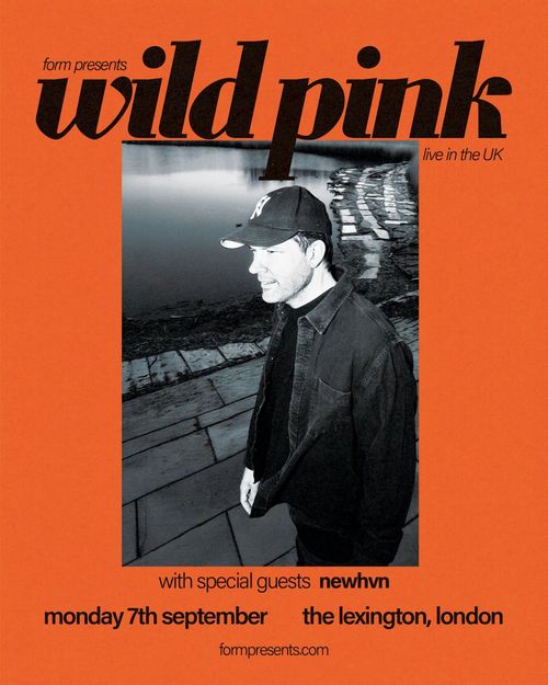 wild pink live in the UK Wild Pink, newhvn at the lexington on 7 September 2026 gig poster
