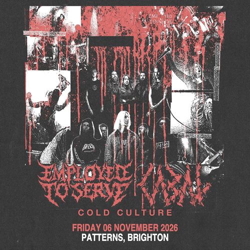 EMPLOYED TO SERVE, COLD CULTURE Employed to Serve, Cold Culture at Patterns on 6 November 2026 gig poster